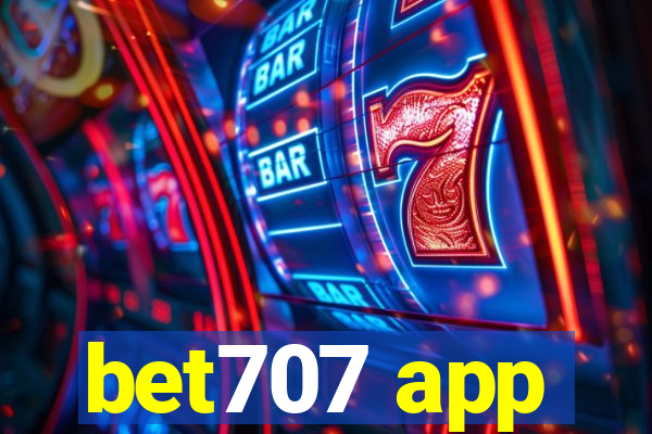 bet707 app